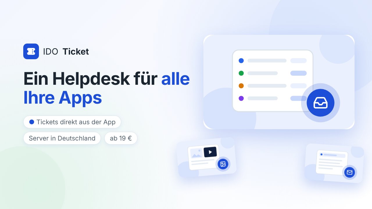 Erklärvideo: Kundensupport für alle Apps mit IDO Ticket